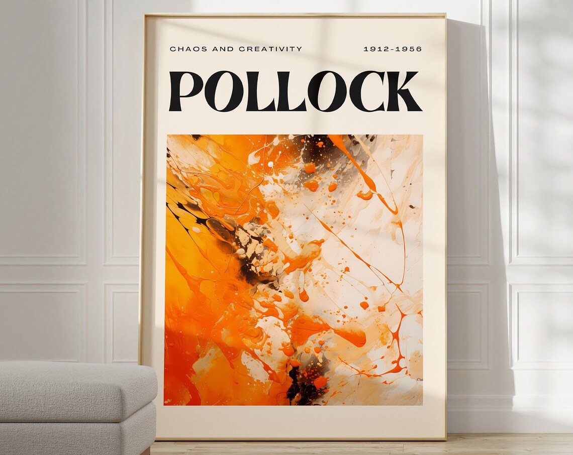 Pollock 1912 1956 Chaos Creativity Orange Splatter Abstract Poster