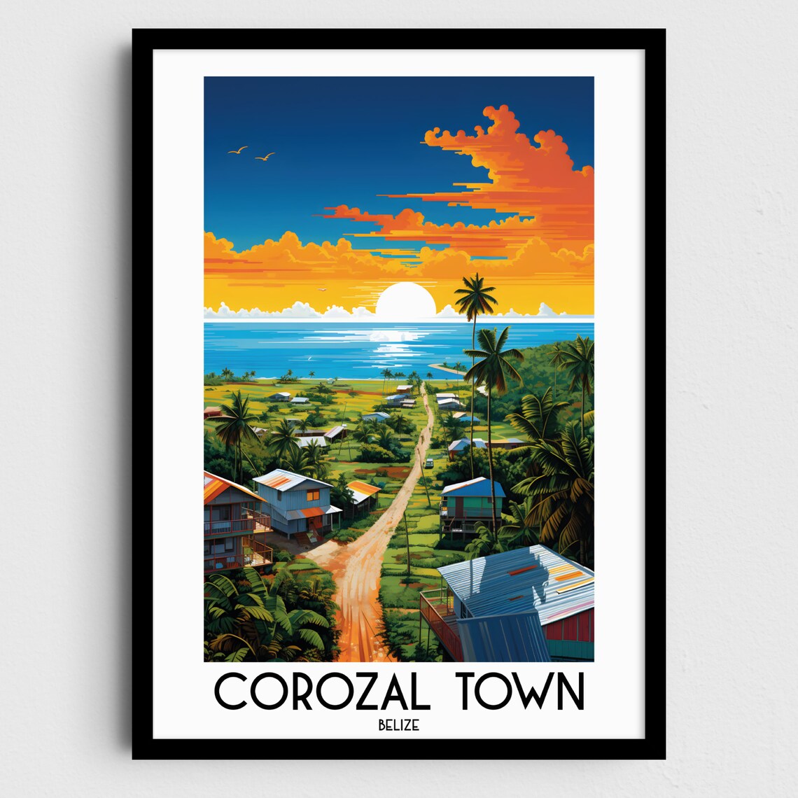 Corozal Town Village Dirt Road Palms Caribbean Sunset Belize Travel Poster