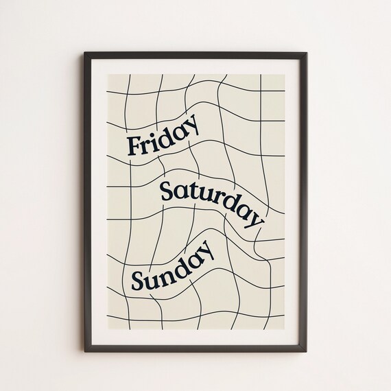 The Weekend Friday Saturday Sunday Wavy Retro Pop Words Cute Typography Poster Art Print
