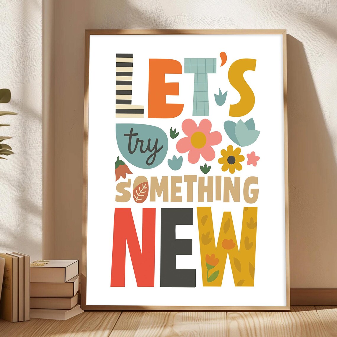 Let's Try Something New Playful Floral Typography Kids Room Poster