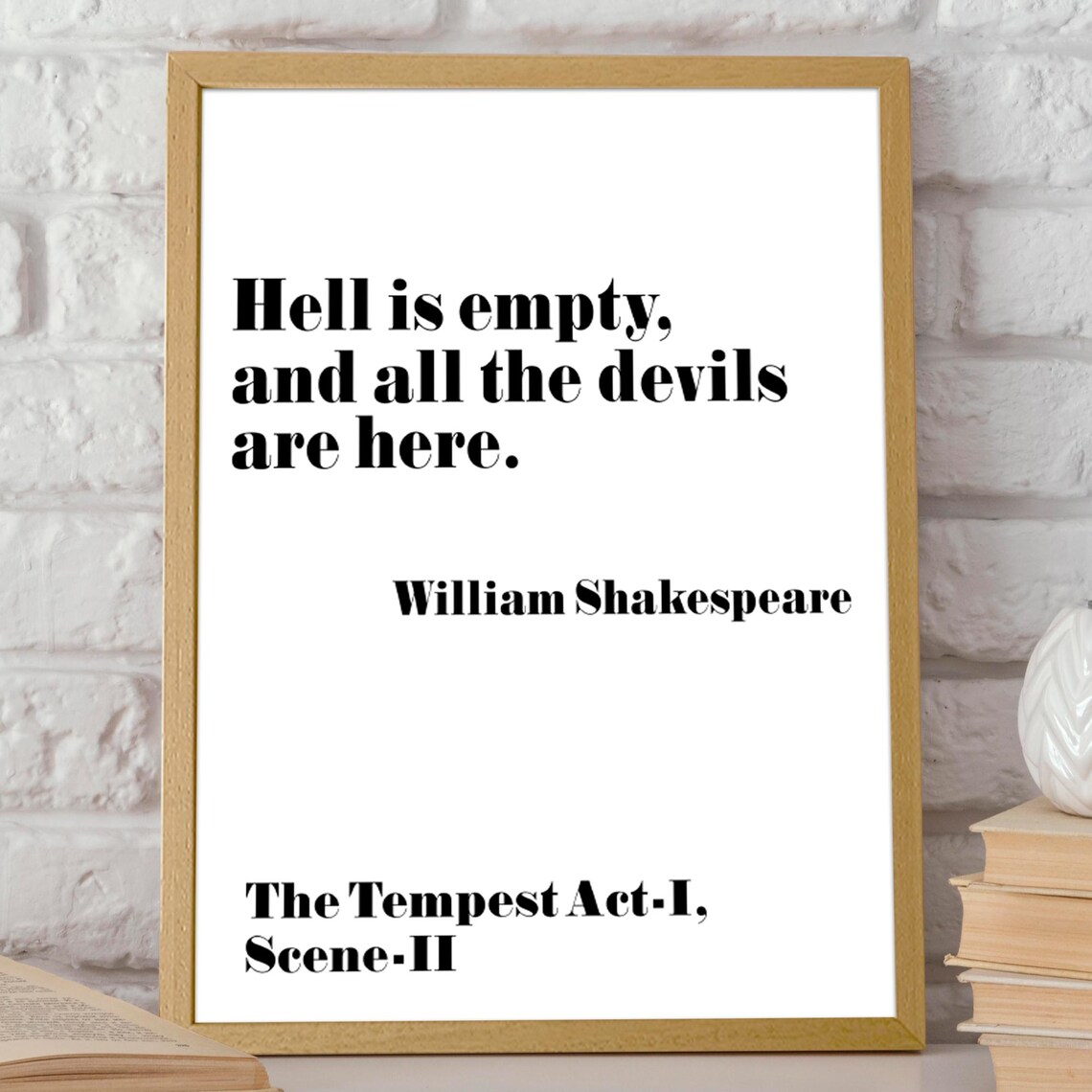 Shakespeare Quote, Hell Is Empty And All The Devils Are Here