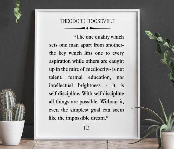 Theodore Roosevelt Self-Discipline Quote Art Print