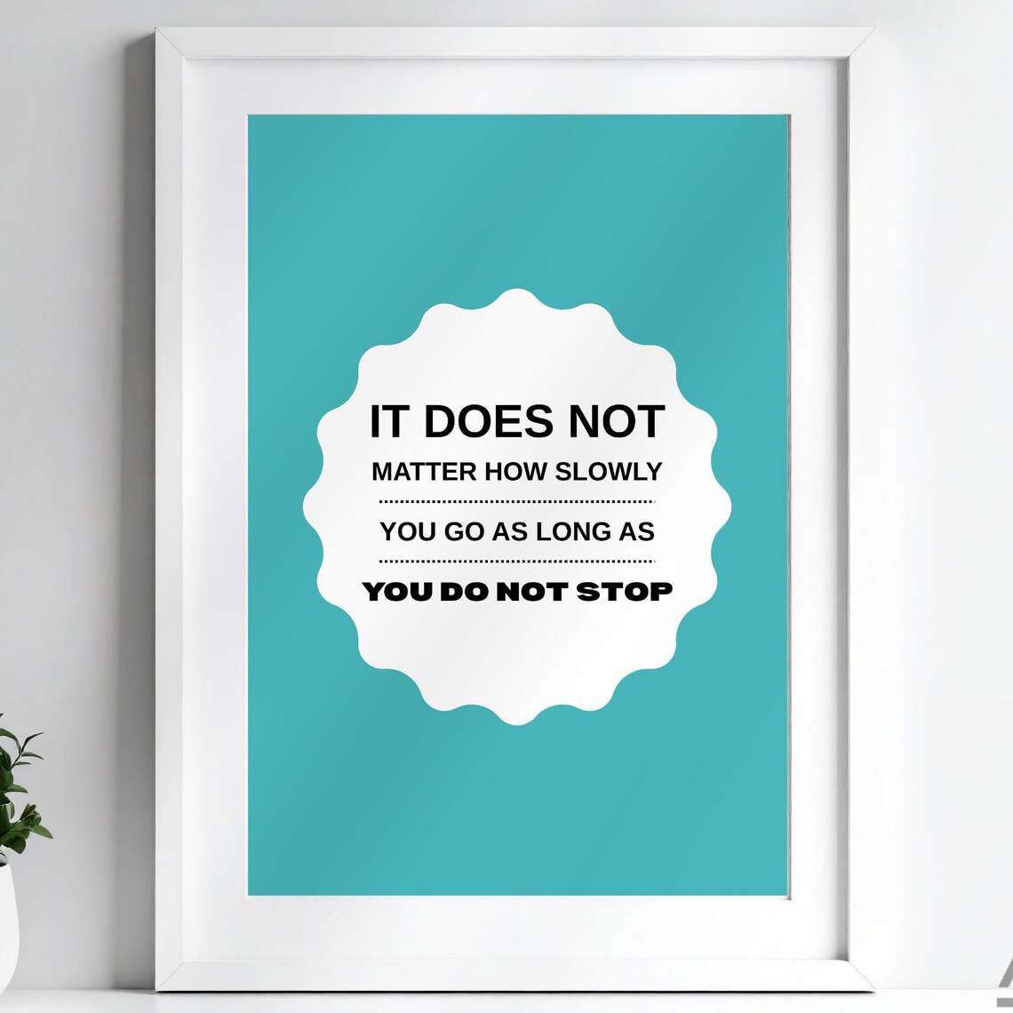 Motivational Art Print It Does Not Matter
