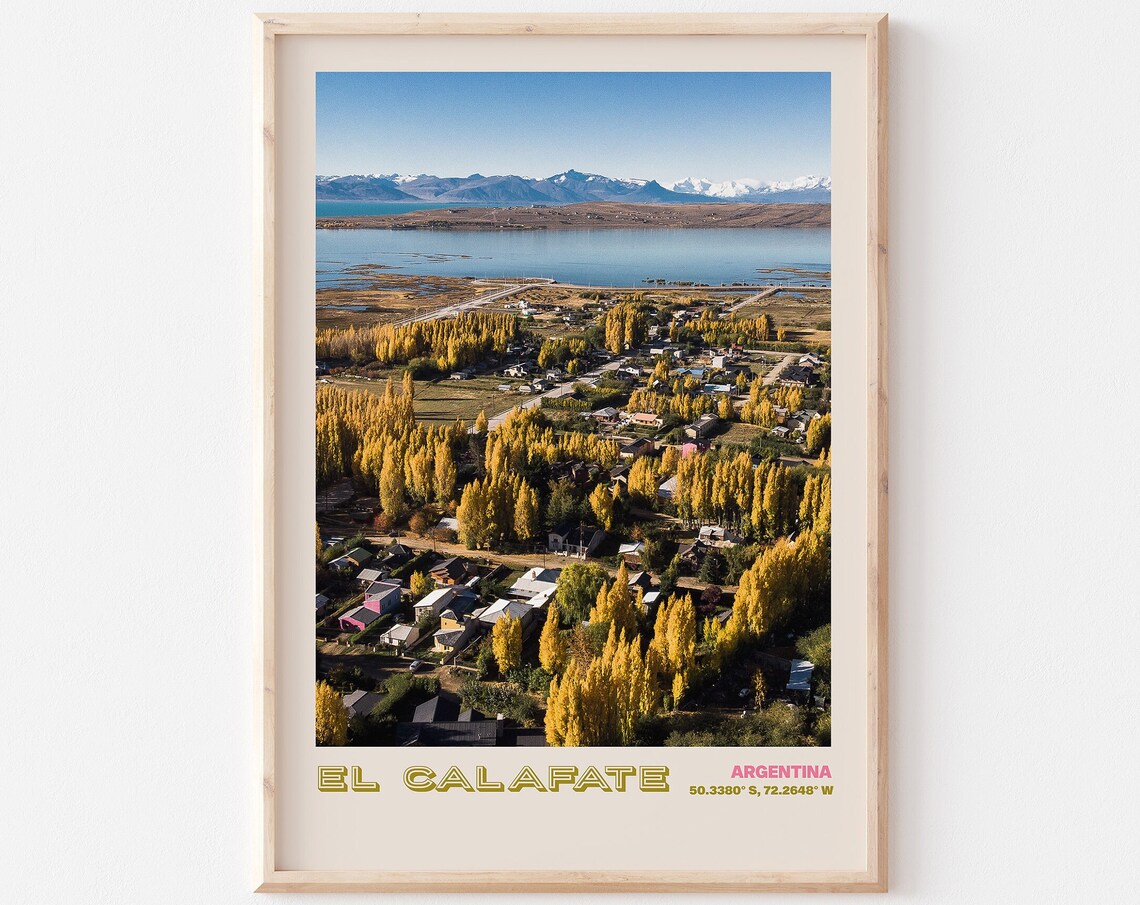 El Calafate Argentina Town Lake Golden Autumn Trees View Poster