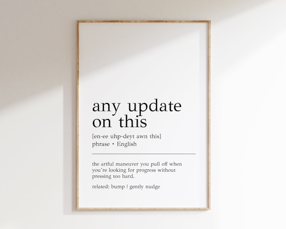 Any Update On This Definition Print Funny Office Wall Art Home Office Decor Cubicle Art Print Humorous Office Decor