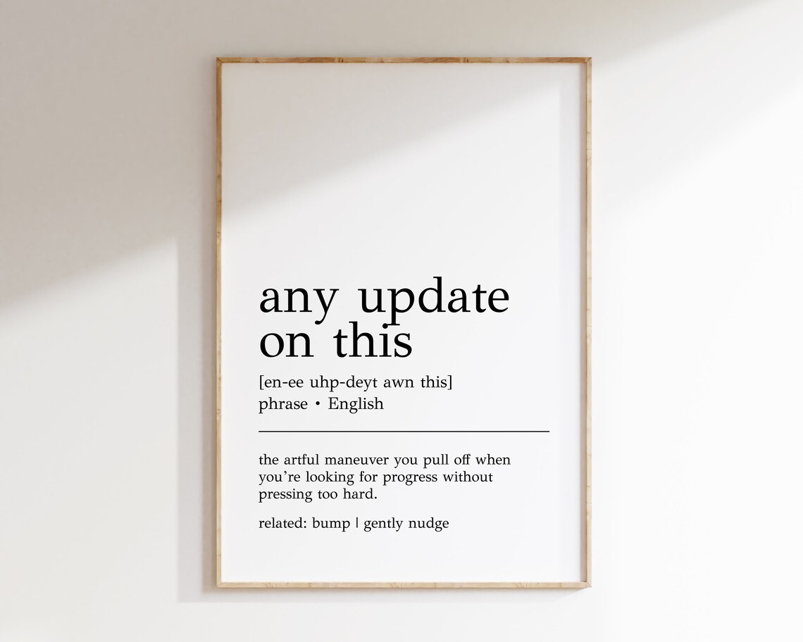 Any Update On This Definition Print Funny Office Wall Art Home Office Decor Cubicle Art Print Humorous Office Decor