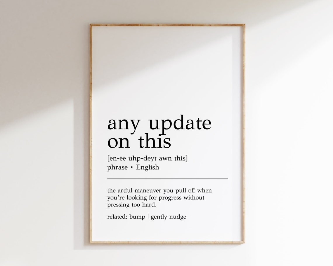 Any Update On This Funny Office Slang Desk Humor Definition Print
