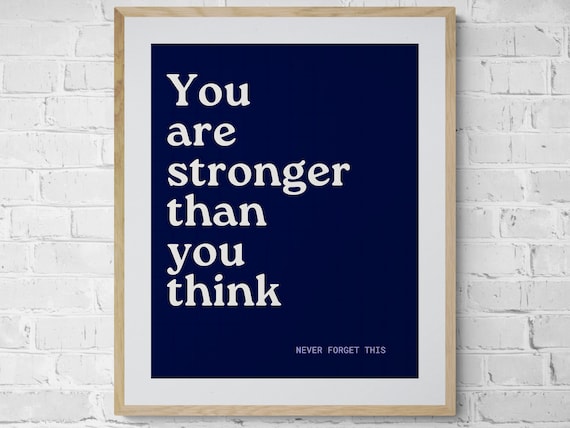 You Are Stronger Than You Think Navy Motivational Quote Poster