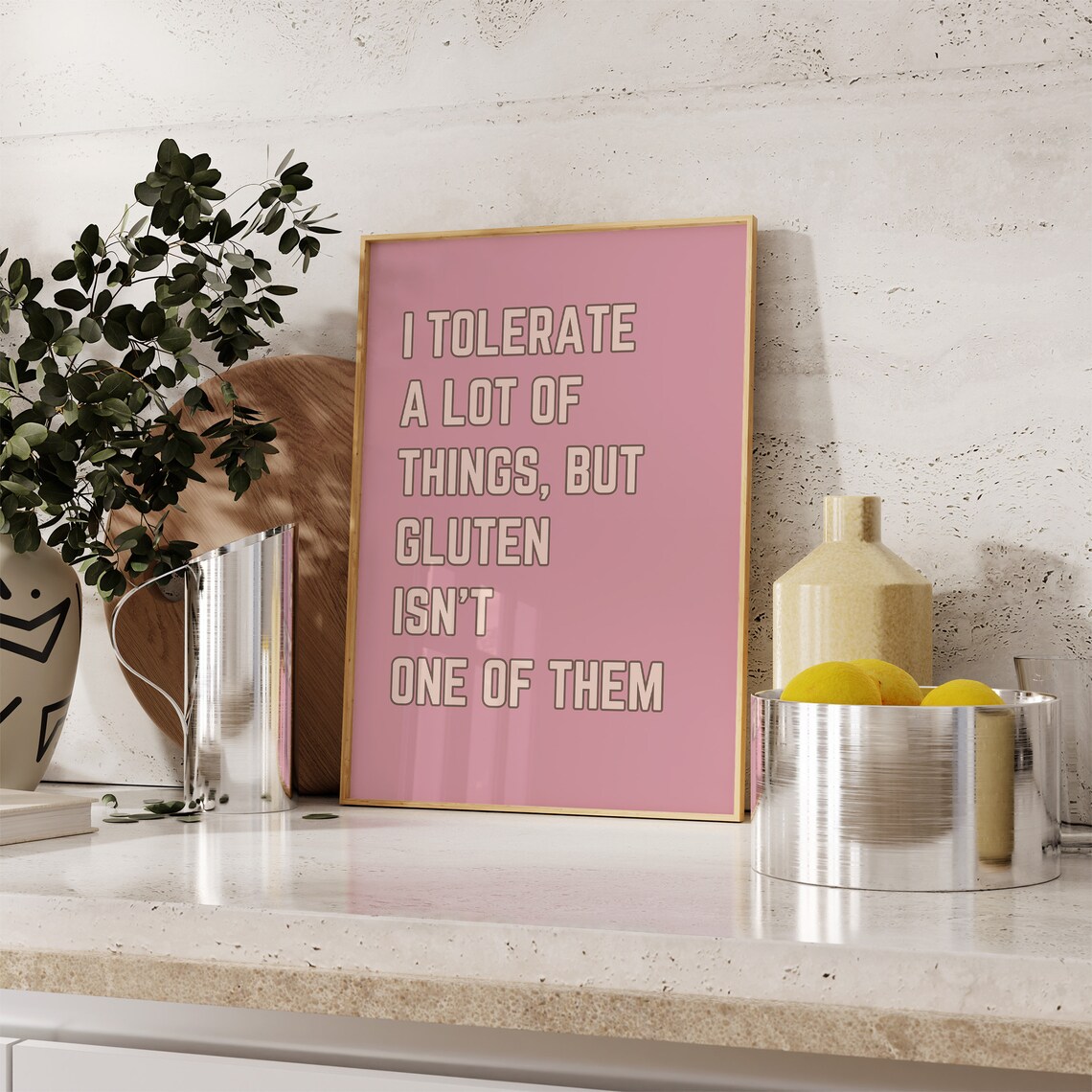 I Tolerate a Lot of Things but Gluten Is Not One Funny Pink Poster - Image 3