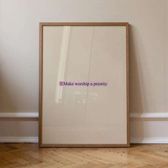 Scripture Wall Art Print Make Worship A Priority Bible Minimalist
