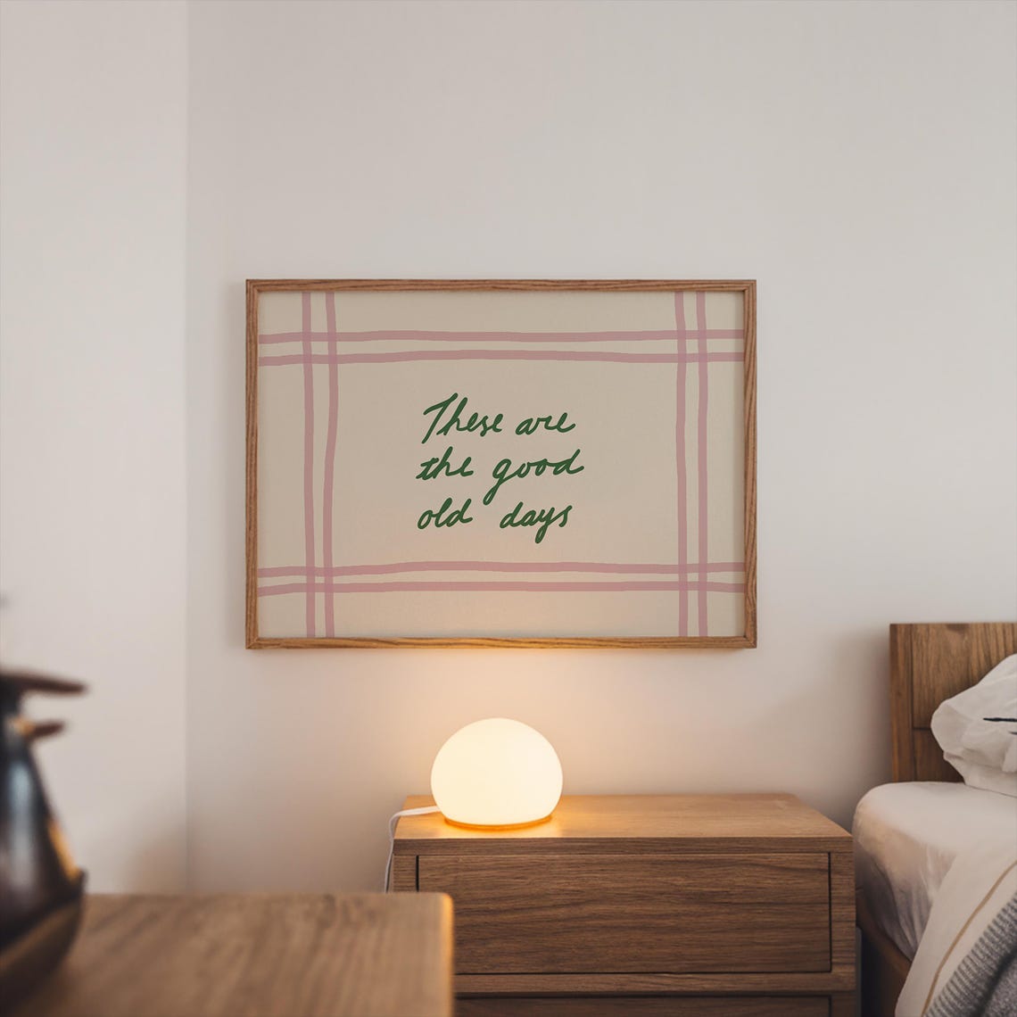 These Are The Good Old Days Green Script Pink Plaid Nostalgic Poster