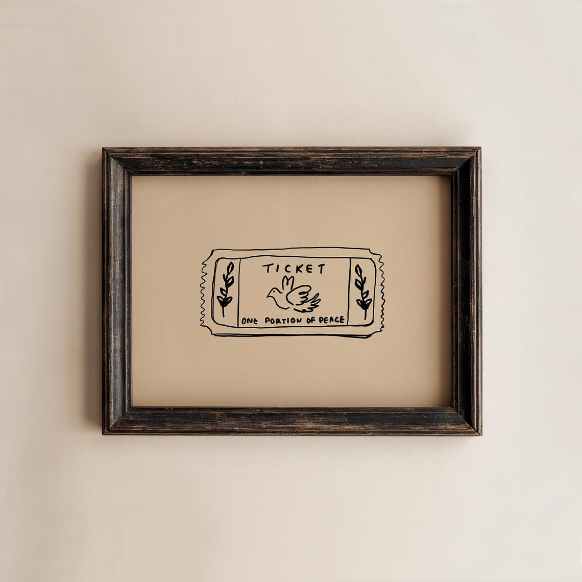 Ticket One Portion Of Peace Dove Minimalist Hand Drawn Quote Poster