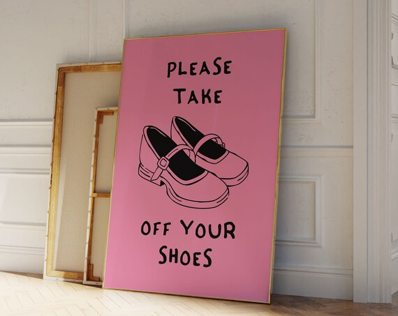 Please Take Off Your Shoes Poster Funny Quote Art Trendy Home Decor Retro Print Minimalist Wall Art Funny Poster Pink Wall Decor Art