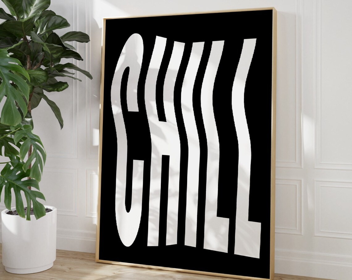 Chill Wavy Distorted Typography Black Monochrome Quote Poster