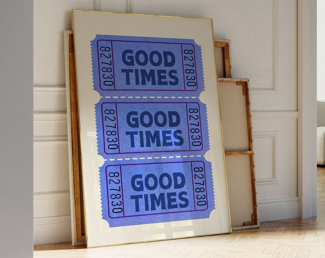 Retro Good Times Ticket Poster, Trendy Wall Art