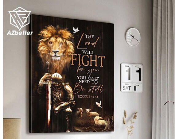 The Lord Will Fight for You Exodus 14:14 Lion Knight Lambs Poster
