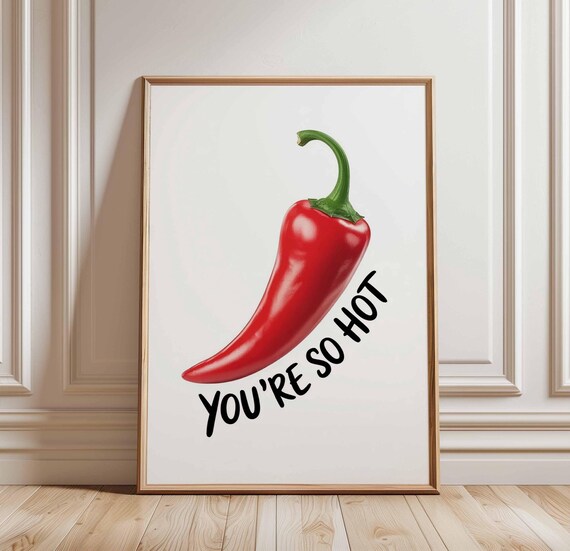 Youre So Hot Funny Giant Red Chili Pepper Kitchen Pun Poster