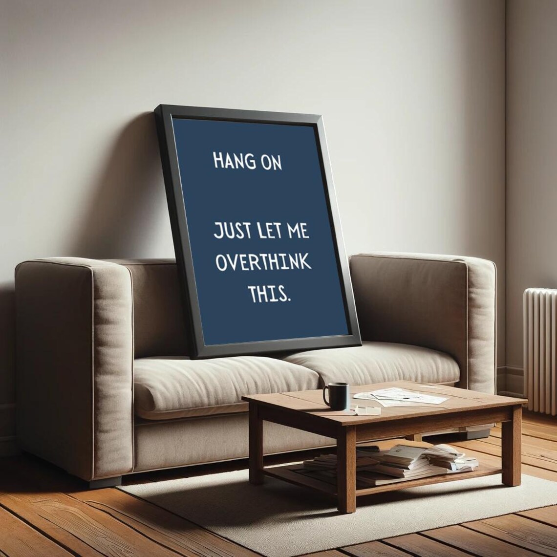 Hang On Just Let Me Overthink This Poster Funny Saying Retro Wall Art - Image 2