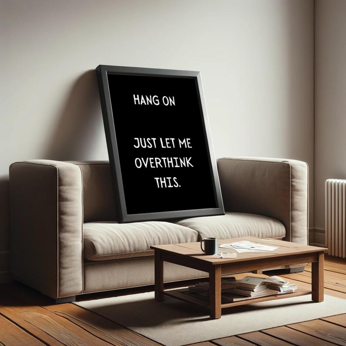 Hang On Just Let Me Overthink This Poster Funny Saying Retro Wall Art - Image 2