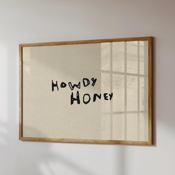 Howdy Honey Handwritten Western Greeting Typography Quote Wall Art