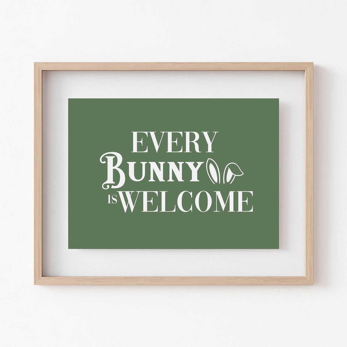 Sweet Every Bunny Is Welcome Green Easter Bunny Pun Sign Poster - Image 6