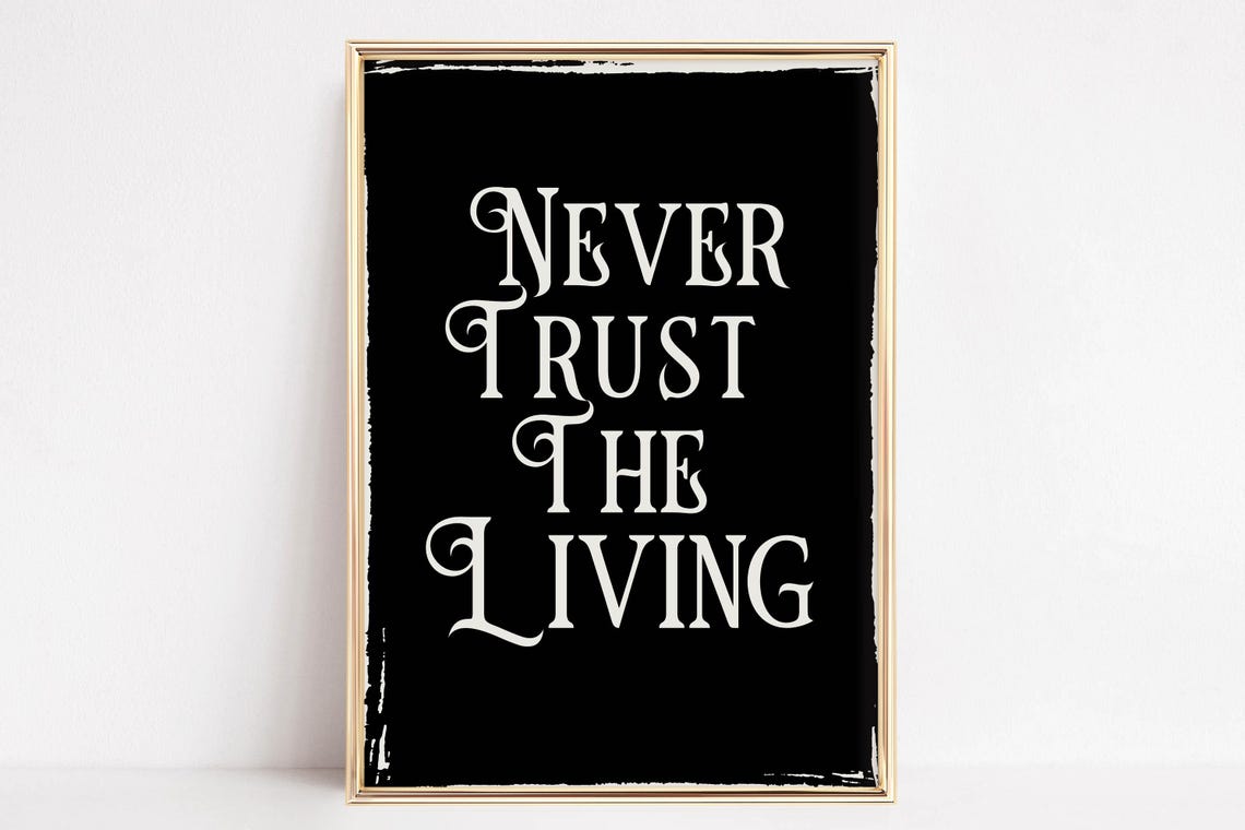 Never Trust The Living Gothic Typography Spooky Horror Wall Poster - Image 6