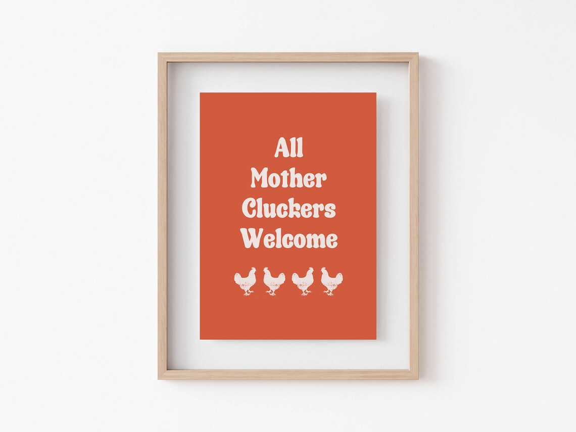 All Mother Cluckers Welcome Funny Chicken Kitchen Farm Sign Poster - Image 2