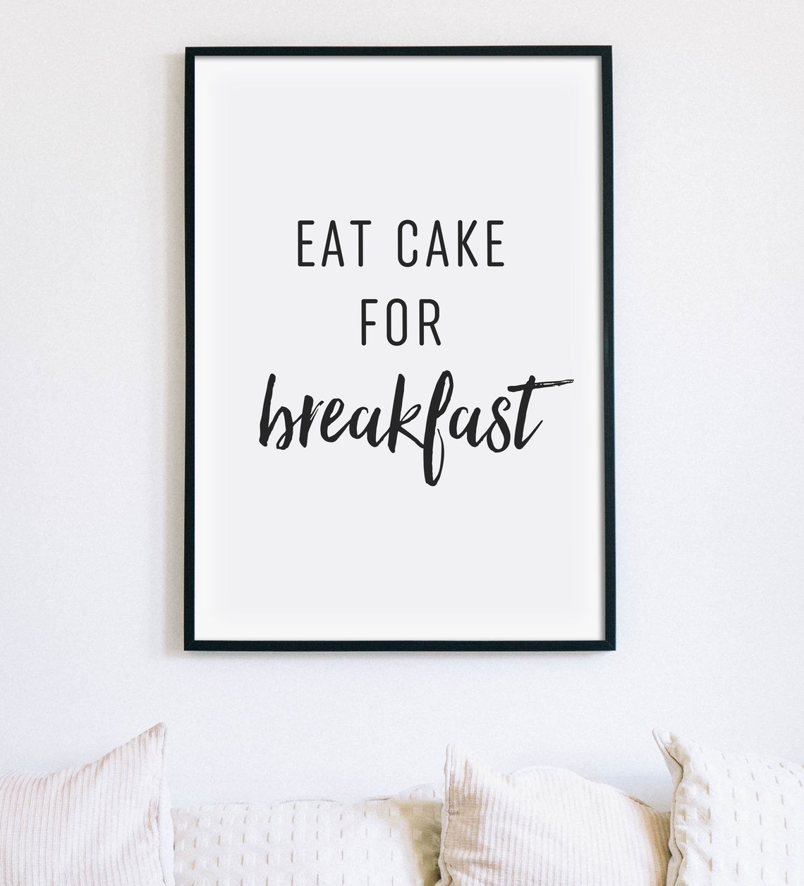 Eat Cake for Breakfast Fun Kitchen Quote Typography Black White Poster - Image 2