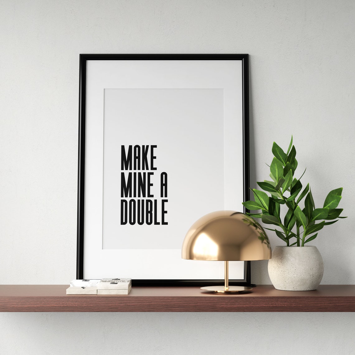 Make Mine A Double Funny Drinks Quote Bar Cart Typography Poster - Image 2