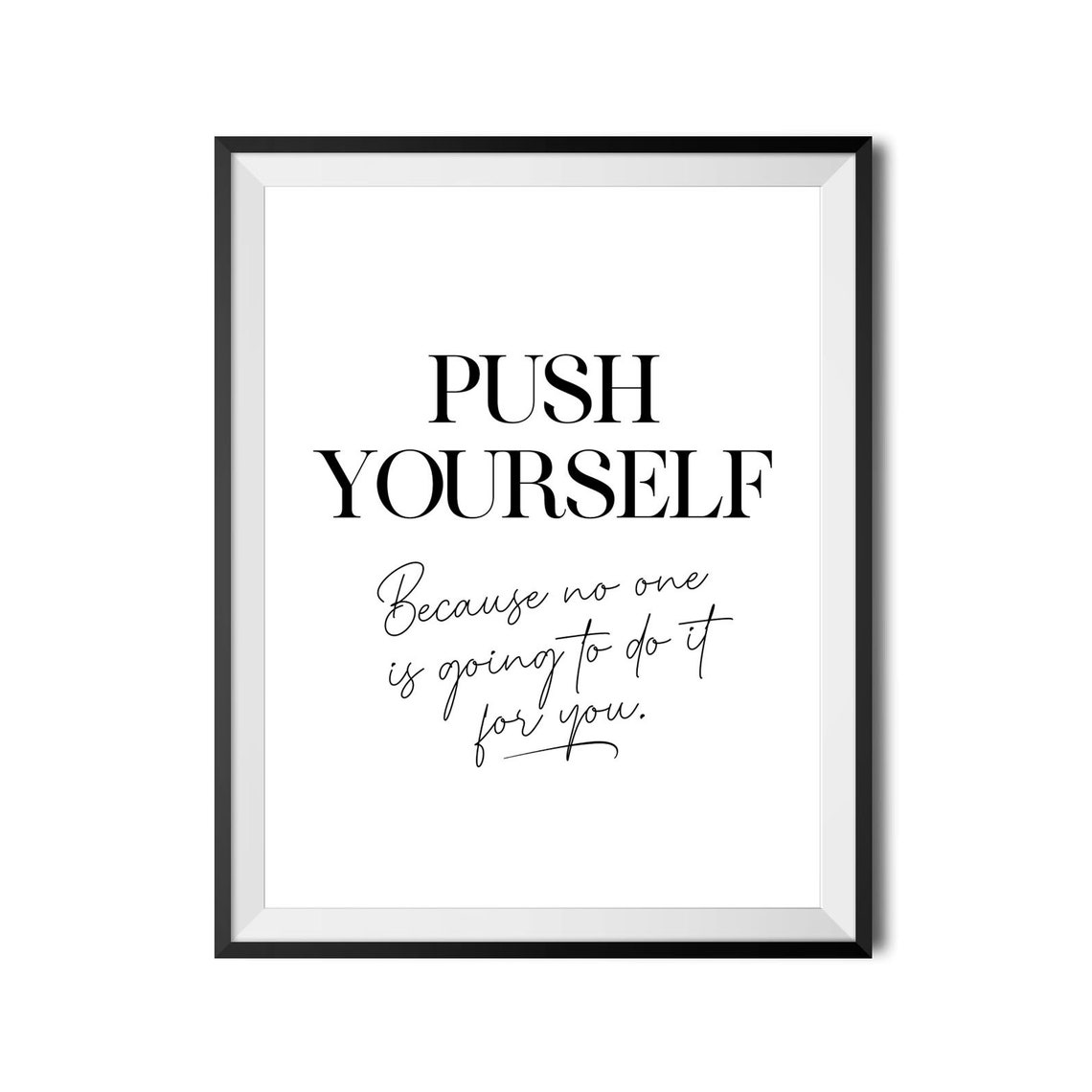 Push Yourself Because No One Is Going To Do It Quote Poster for Gym - Image 4