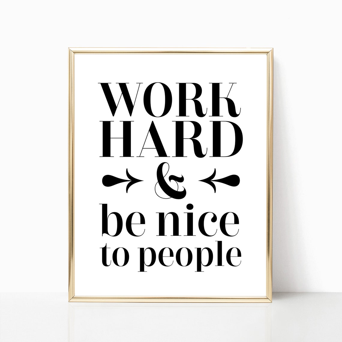 Work Hard And Be Nice To People Bold Black Typography Quote Wall Art