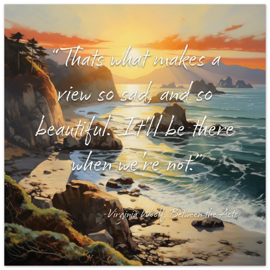 Virginia Woolf, So Sad And So Beautiful Quote