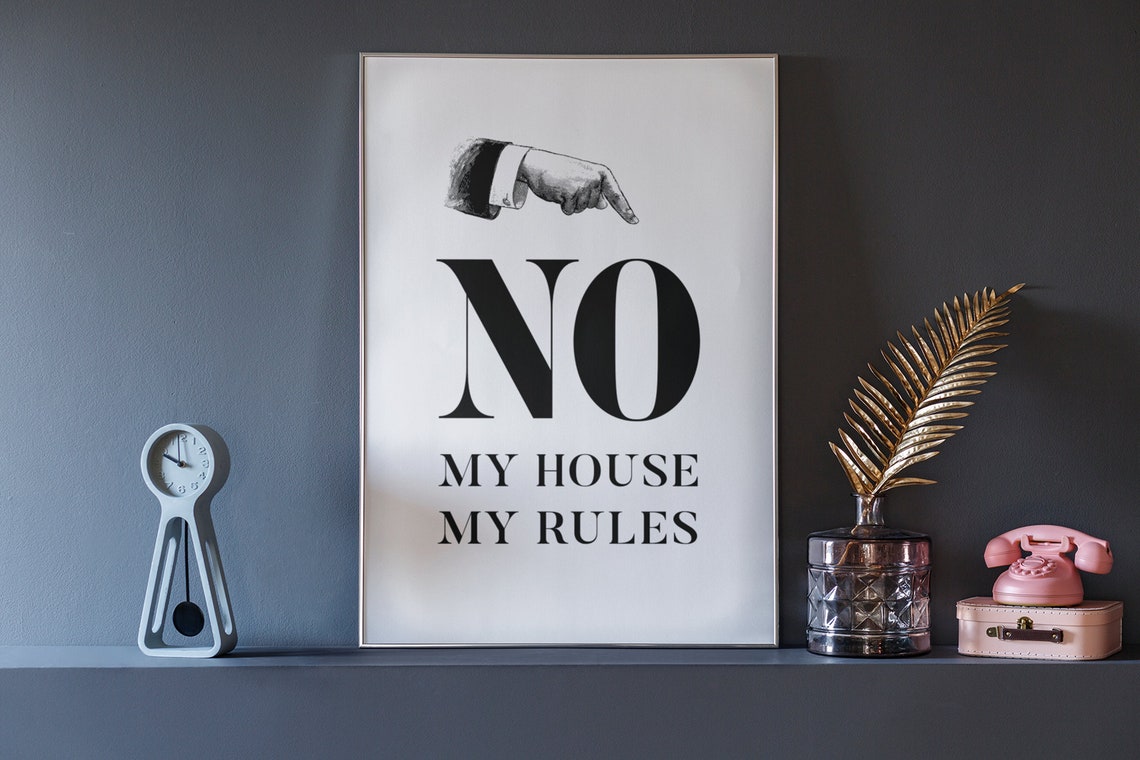 No My House My Rules Typography Print Black White Funny Wall Decor - Image 3