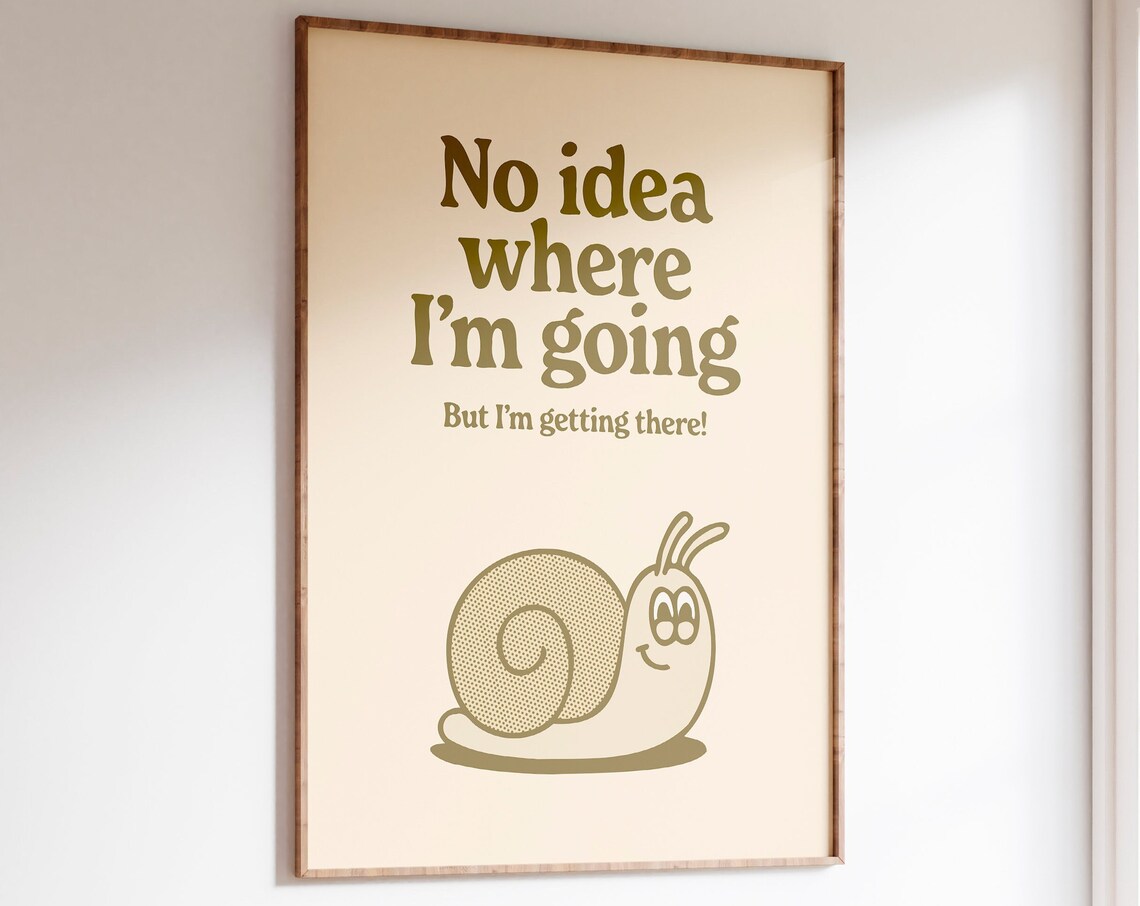 Getting There Retro Quote Art Print, Brown Funky Decor