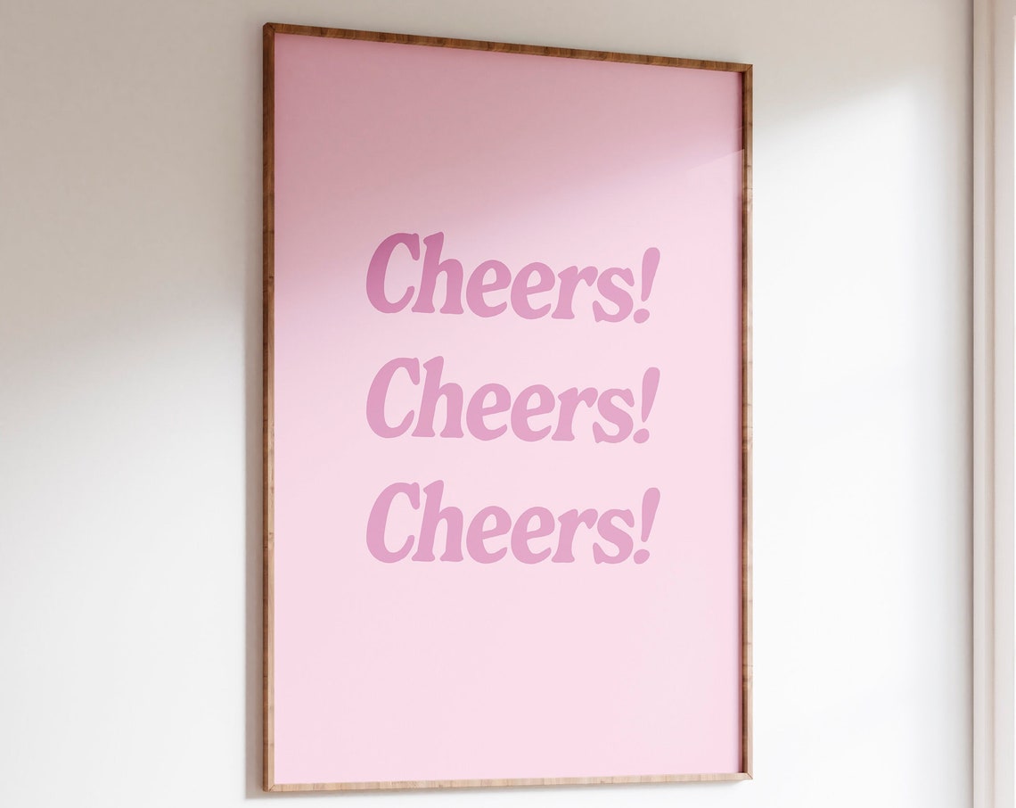 Cheers Cheers Cheers Pink Retro Typography Quote Celebration Poster