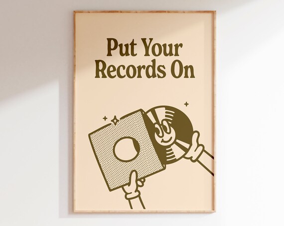 Put Your Records On Retro Vinyl Record Character Music Quote Poster