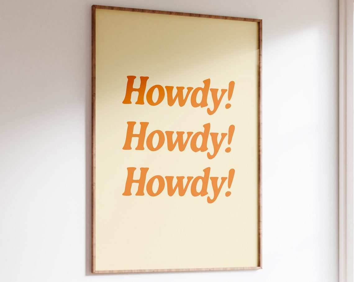 Howdy Howdy Howdy Retro Orange Cowboy Typography Quote Decor Poster