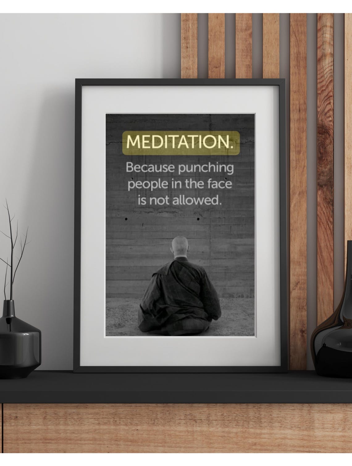 Meditating Monk Because Punching People Is Wrong Funny Quote Poster