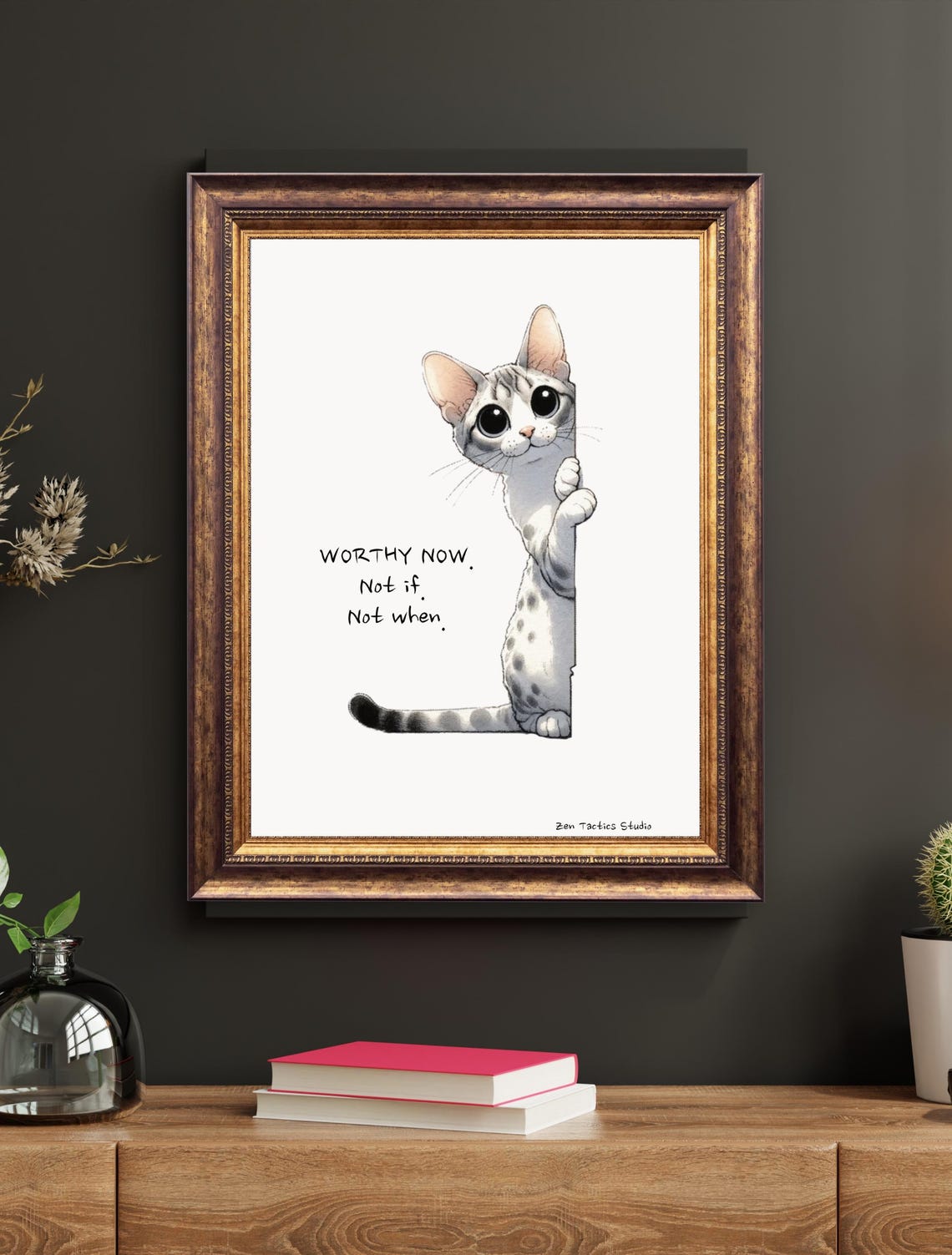 Worthy Now Not If Not When Peeking Spotted Kitten Quote Cat Poster