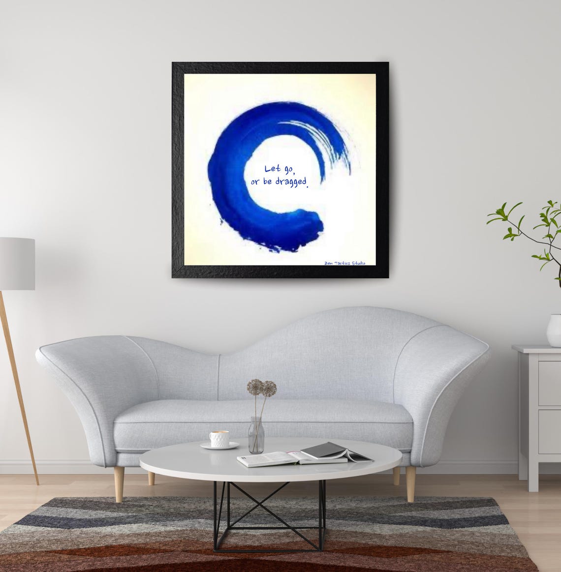Let Go or Be Dragged Blue Enso Circle Minimalist Zen Quote Poster