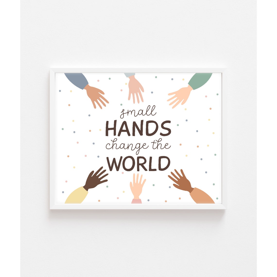 Small Hands Change The World Diversity Equality Classroom Wall Art - Image 2