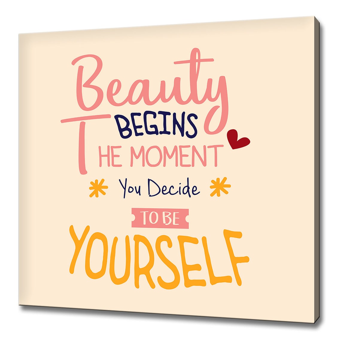 Beauty Begins The Moment You Decide To Be Yourself Quote Wall Art