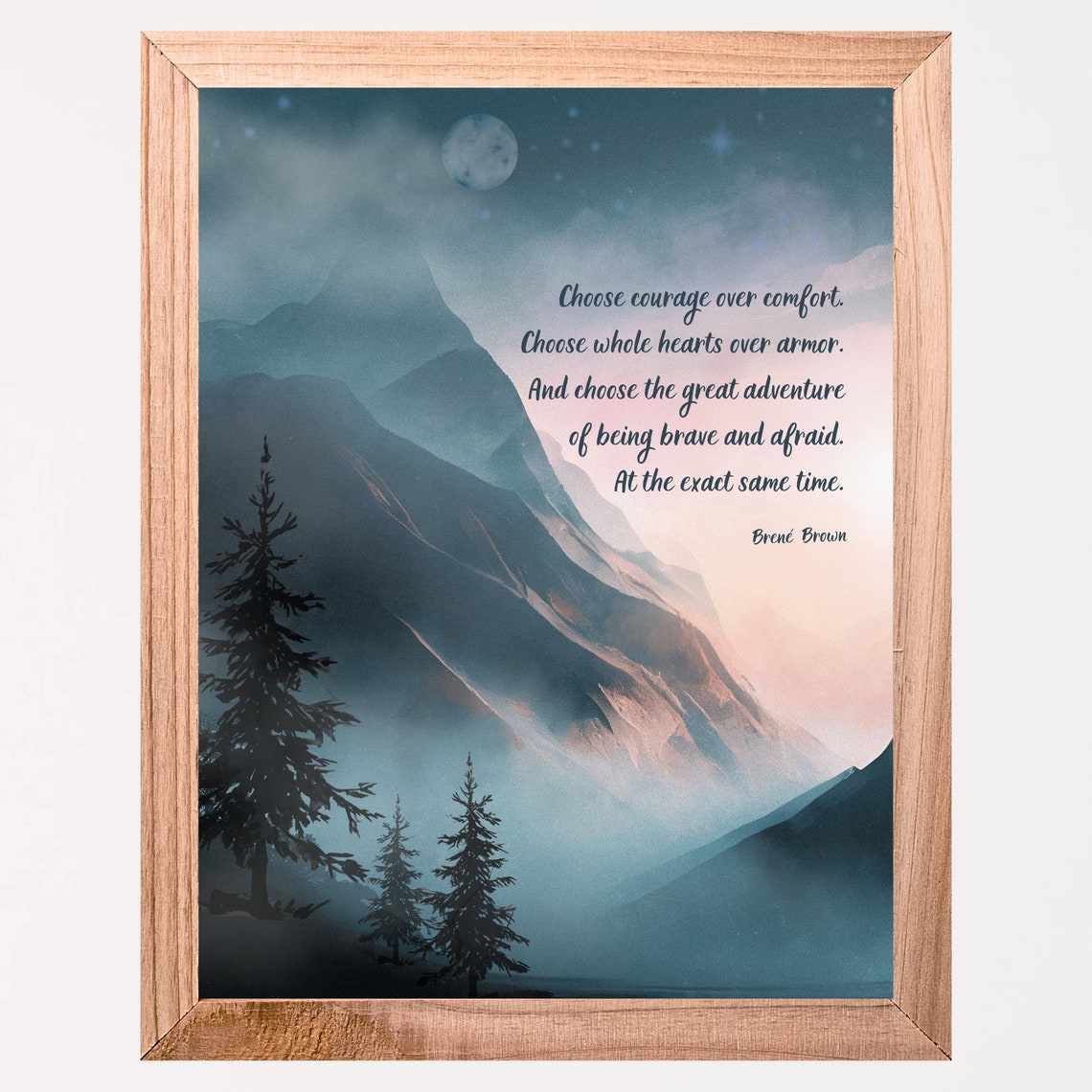 Brene Brown Choose Courage Over Comfort Moon Mountain Wall Poster - Image 6