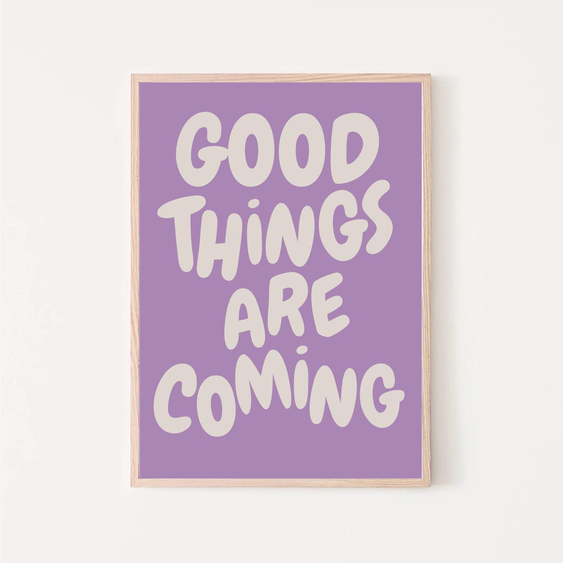 Good Things Are Coming Bubble Letter Purple Affirmation Poster