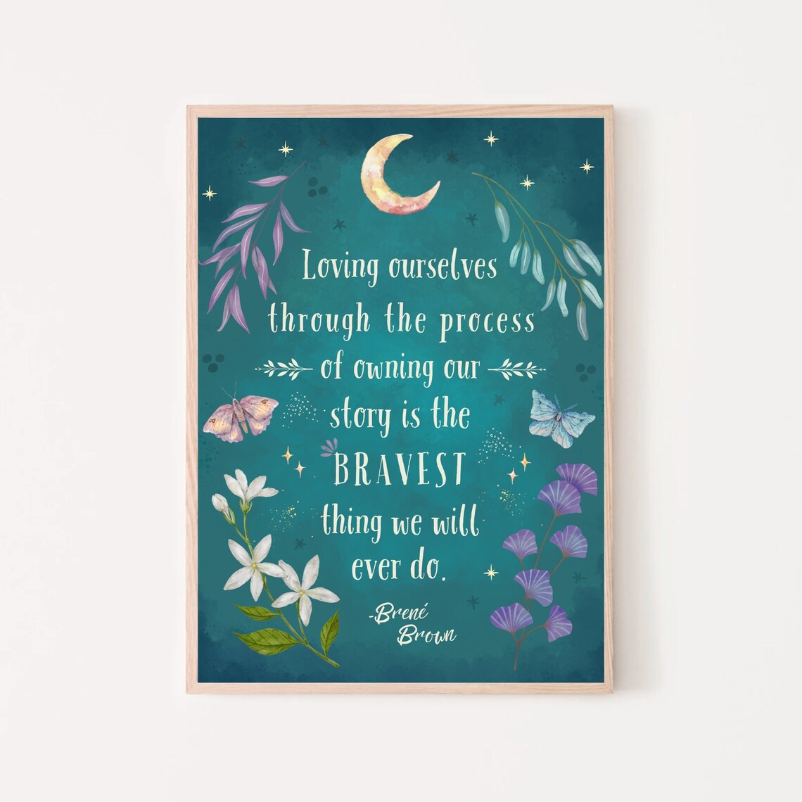 Brene Brown Owning Our Story Bravest Thing Crescent Moon Poster