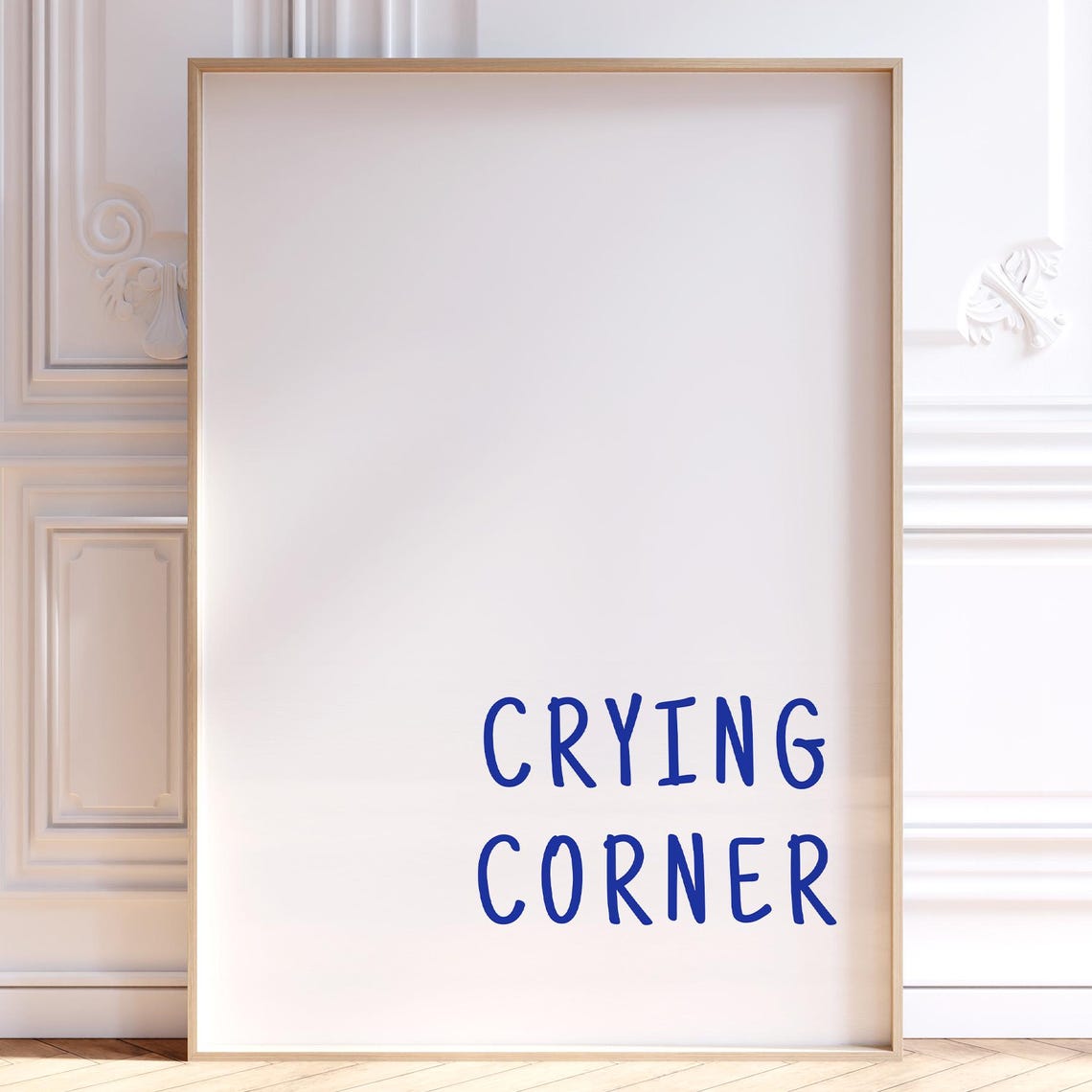 Crying Corner Blue Hand Lettered Text Minimalist Funny Dorm Poster