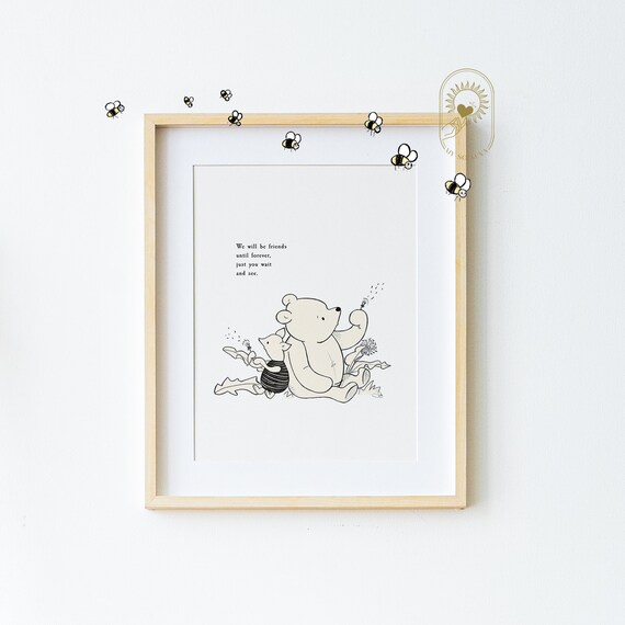 Winnie the Pooh We Will Be Friends Until Forever Just You Wait Poster
