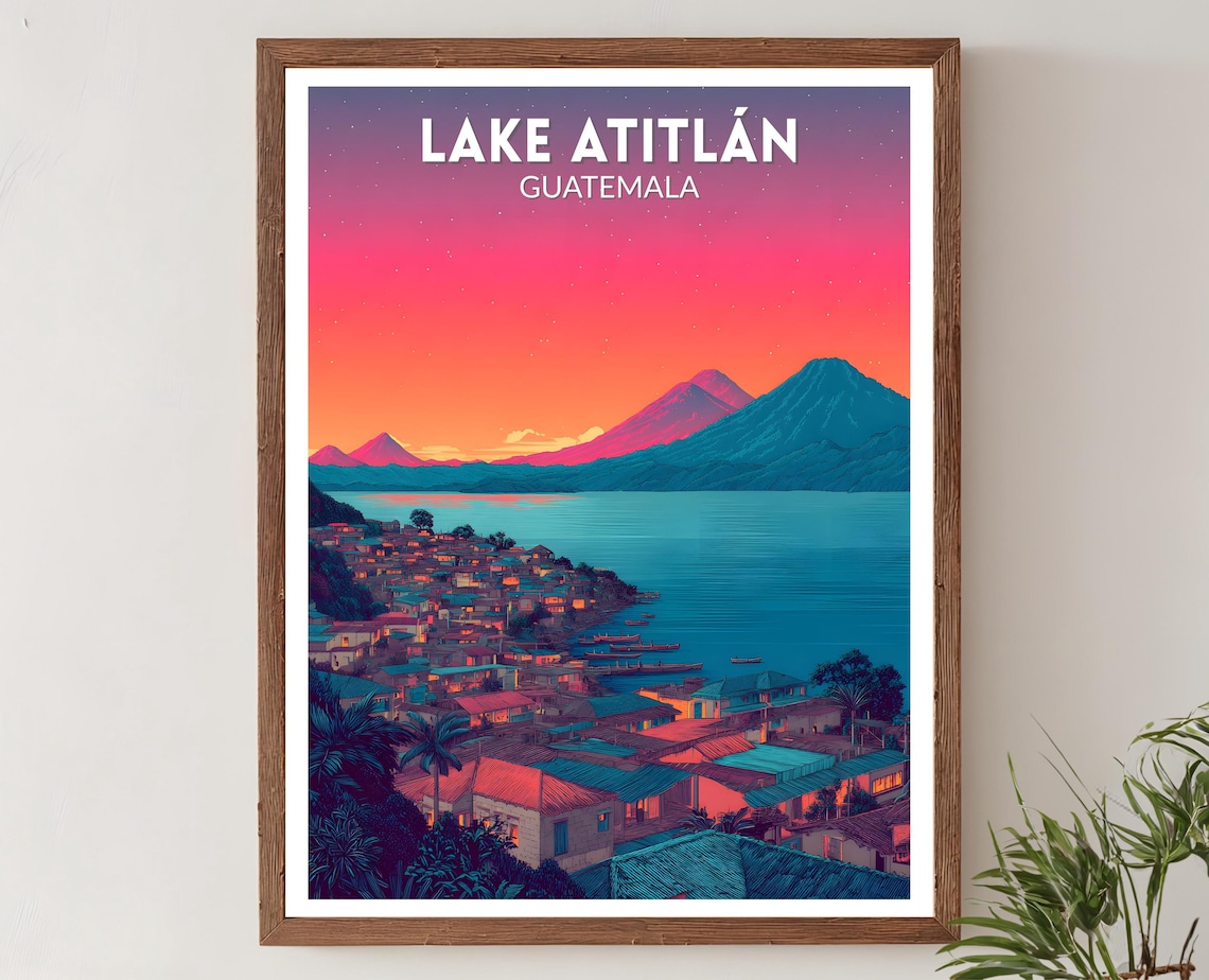 Lake Atitlán Guatemala Volcano Lakeside Village Sunset Travel Poster