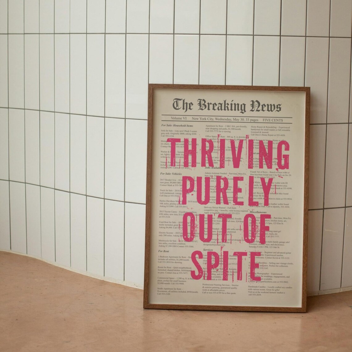Thriving Purely Out Of Spite Pink Newspaper Sarcastic Poster