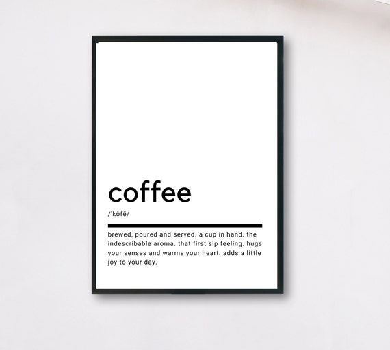 Coffee Definition Quote, Gift Decor Poster Print
